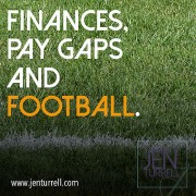 Finances Pay Gaps and Football