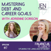 #17 mastering debt and career goals with Adrienne Dorison