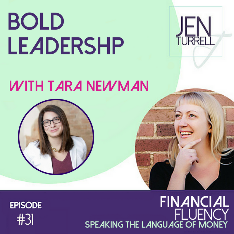 #31 Bold leadership with Tara Newman