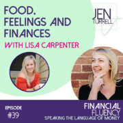 #39 Food, feelings and finances with Lisa Carpenter