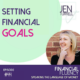 #44 Setting financial goals with Jen Turrell