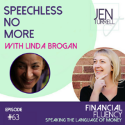 #63 Speechless No More with Linda Brogan