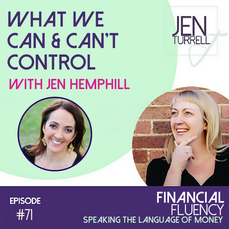 #71 What we can and can't control with Jen Hemphill