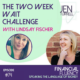 #74 The Two Week Wait Challenge with Lindsay Fischer