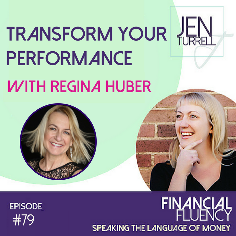 #79 Transform Your Performance with Regina Huber