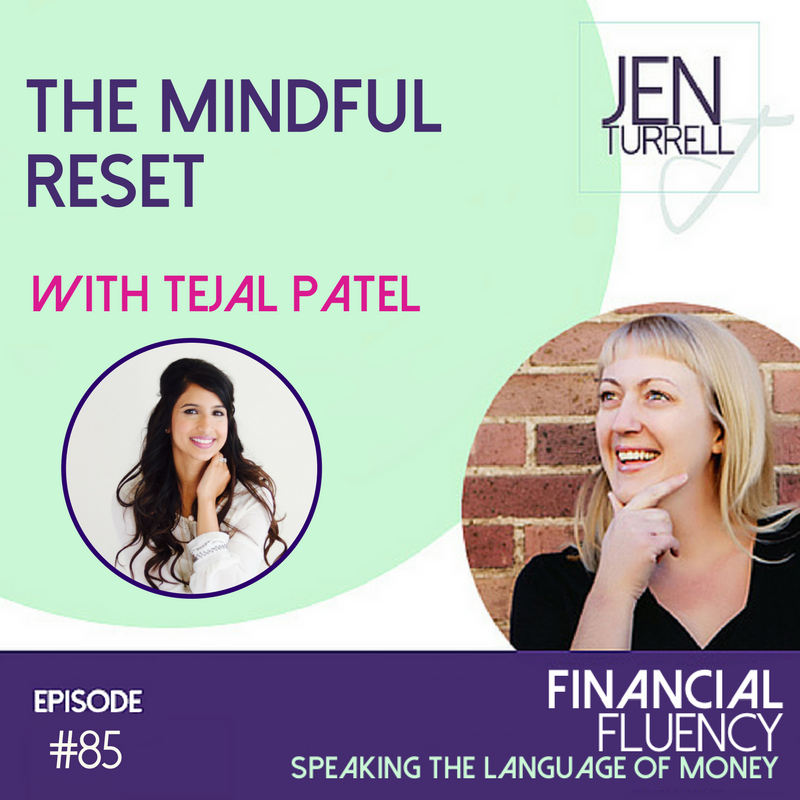 #85 The Mindful Reset with Tejal Patel