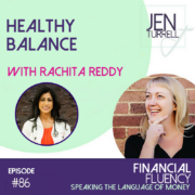 #86 Health Balance with Rachita Reddy