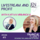 #91 Livestream and Profit with Katya Varbanova