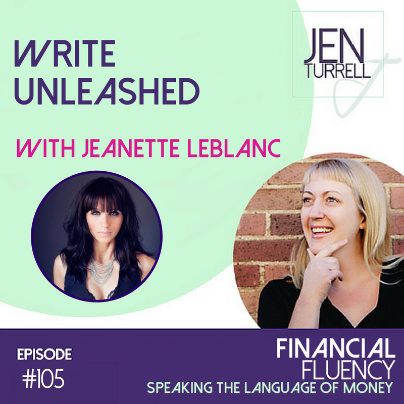 #105 - Write Unleashed with Jeanette LeBlanc