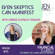 #95 Even Skeptics Can Manifest Life with Denise Duffield-Thomas