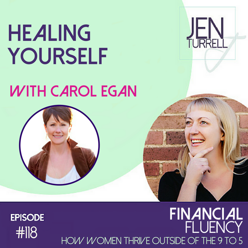 #118 Healing Yourself with Carol Egan