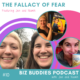 #10 BB The Fallacy of Fear