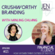 #125- Crushworthy Branding with Minling Chuan